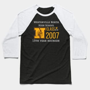 Westerville North 15 Year reunion Baseball T-Shirt